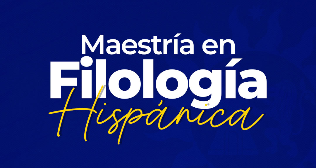 Maestría en Filología Hispánica