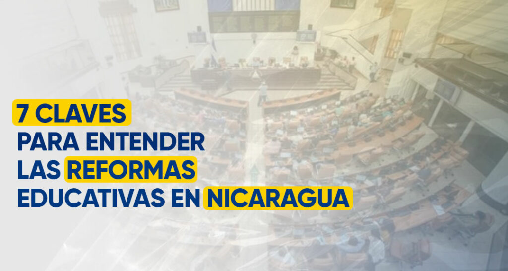 7 claves para entender las reformas educativas en Nicaragua