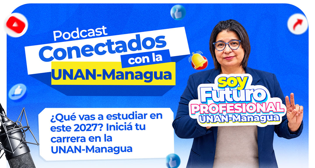 ¿Que vas a estudiar en este 2027? Iniciá tu carrera en la UNAN-Managua