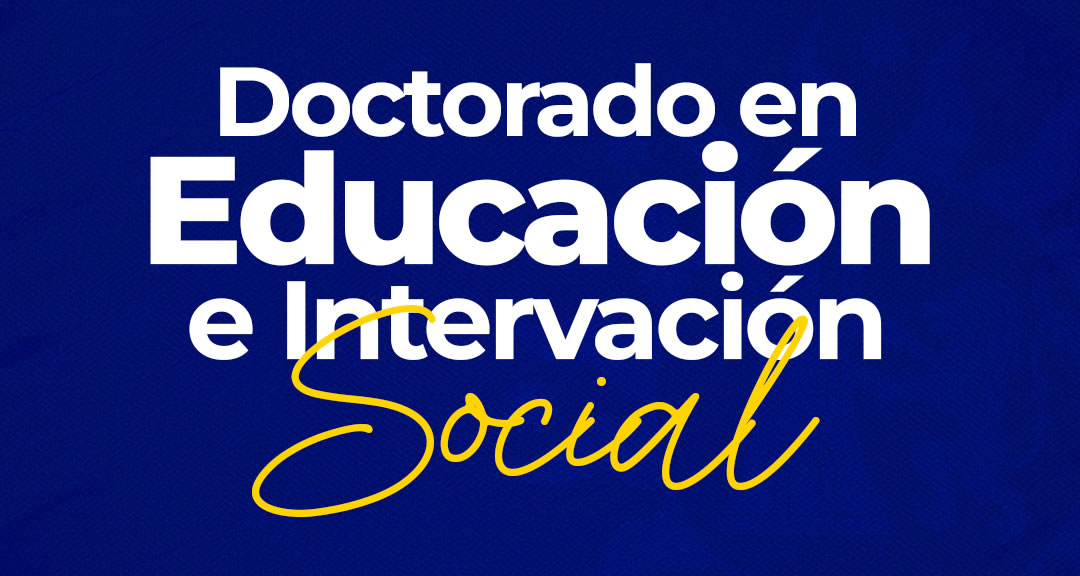 Doctorado en Educación e Intervención Social
