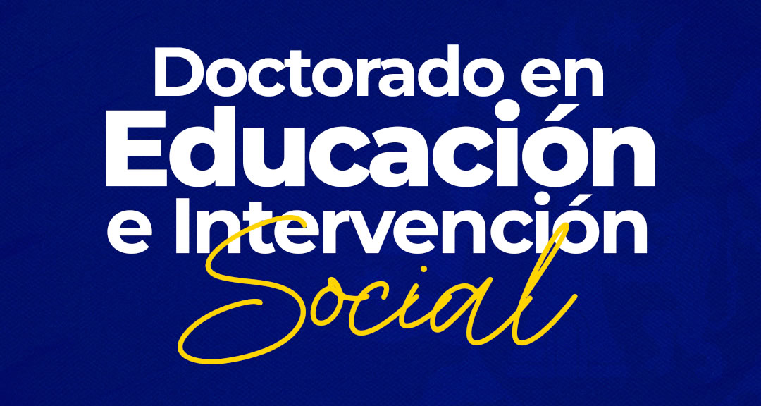 Doctorado en Educación e Intervención Social